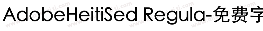 AdobeHeitiSed Regula字体转换